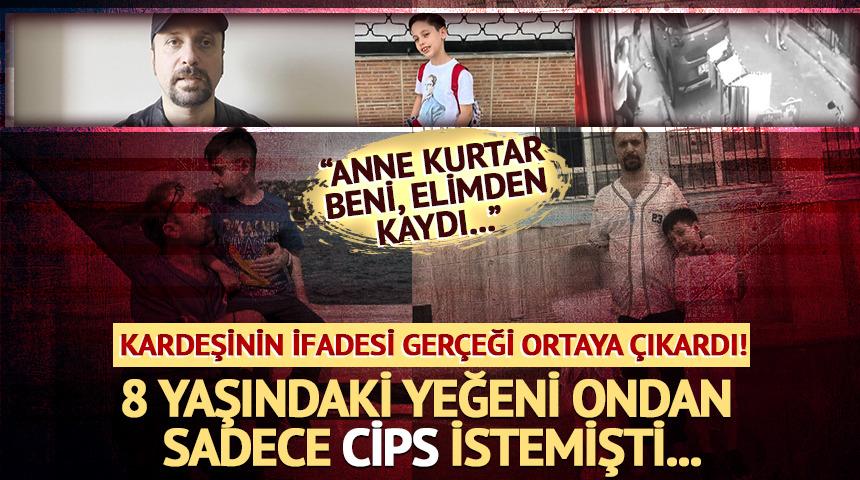Cips istedi diye 8 yaşındaki yeğenini camdan atmış! "Anne kurtar beni elimden kaydı"