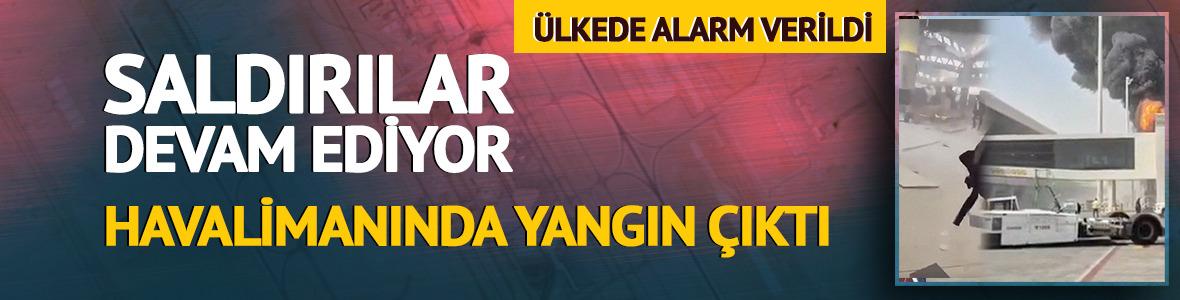 Suudi Arabistan'a saldırılar devam ediyor! Havalimanında yangın &ccedil;ıktı