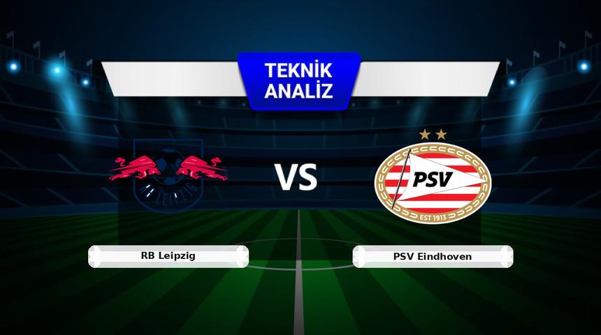RB Leipzig - PSV Eindhoven Ma&ccedil;ı &Ouml;ncesi: Sakatlar, Son Durum ve İstatistikler