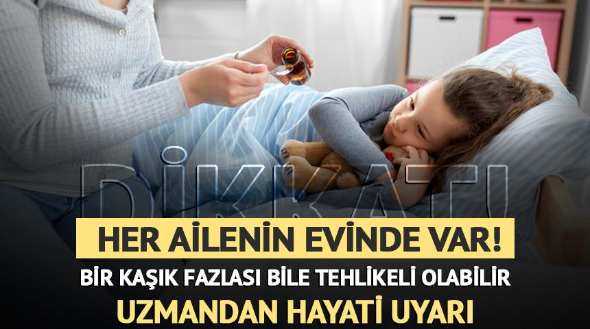 Bir kaşık fazlası bile tehlikeli olabilir! Ateş d&uuml;ş&uuml;r&uuml;c&uuml; uyarısı