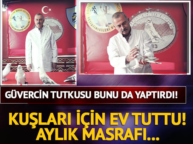 G&uuml;vercinleri i&ccedil;in 3+1 ev kiraladı! Aylık masrafı 10 bin TL