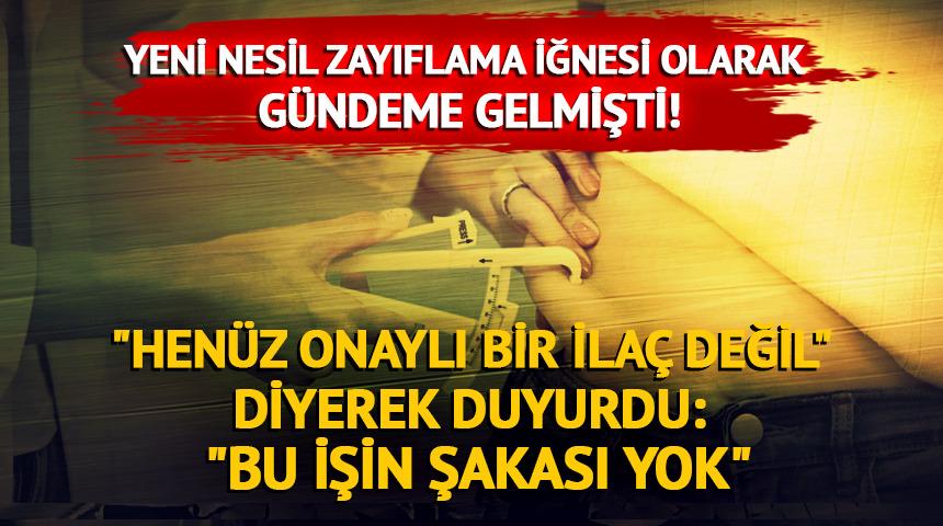 Zayıflama iğnesinde korkutan detay! Uzman uyardı