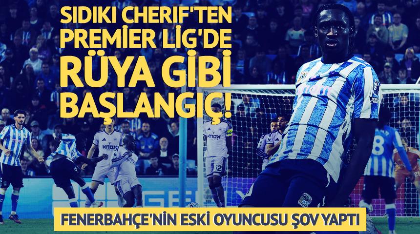 Sidiki Cherif'ten r&uuml;ya performans! Premier Lig'de hesabı a&ccedil;tı