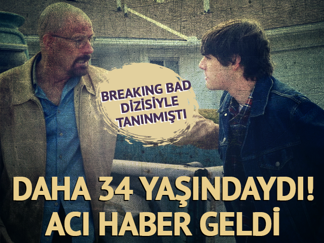 Breaking Bad'in yıldızı hayatını kaybetti! Ölüm nedeni...