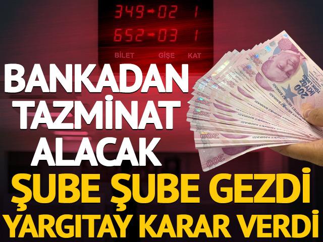 Bankadan tazminat alacak: Şube şube gezdi, Yargıtay karar verdi