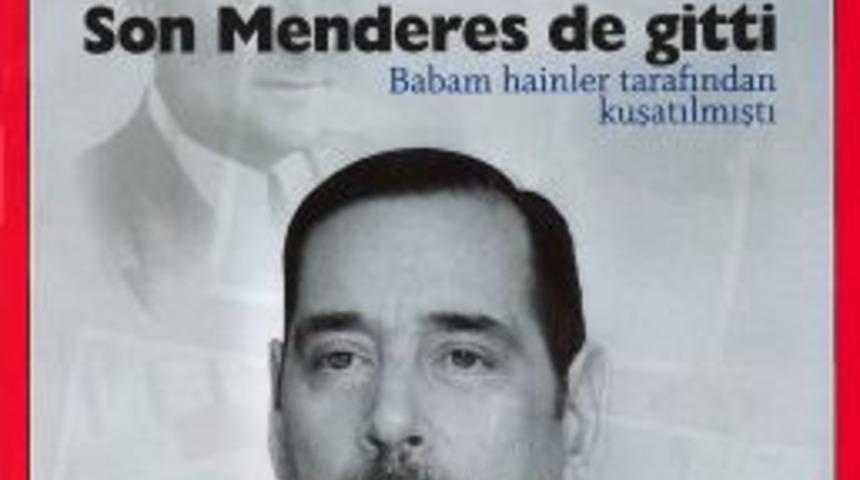 Aydın Menderes&rsquo;in son r&ouml;portajı: Erdoğan&rsquo;ın davaların arkasında durması &ouml;nemli