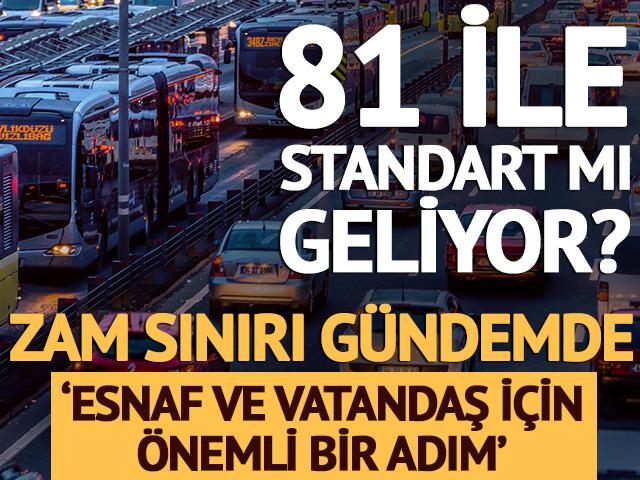 81 ile standart mı geliyor? Zam sınırı g&uuml;ndemde: 'Esnaf ve vatandaş i&ccedil;in &ouml;nemli adım'