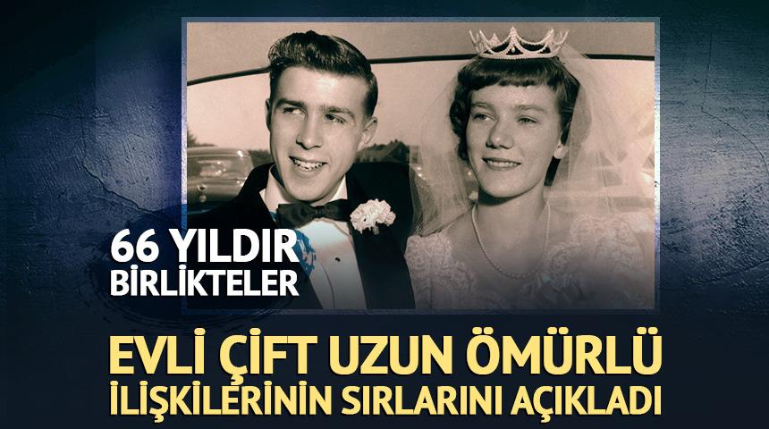 66 yıllık evli &ccedil;ift uzun &ouml;m&uuml;rl&uuml; ilişkilerinin sırlarını a&ccedil;ıkladı