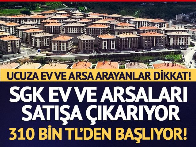SGK gayrimenkulleri satışa &ccedil;ıkarıyor! İhale tarihleri belli oldu