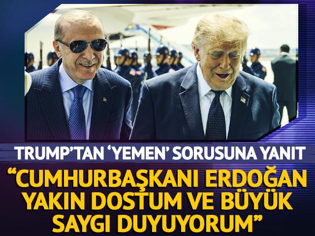 ABD Başkanı Trump: "Cumhurbaşkanı Erdoğan yakın dostum ve b&uuml;y&uuml;k saygı duyuyorum"