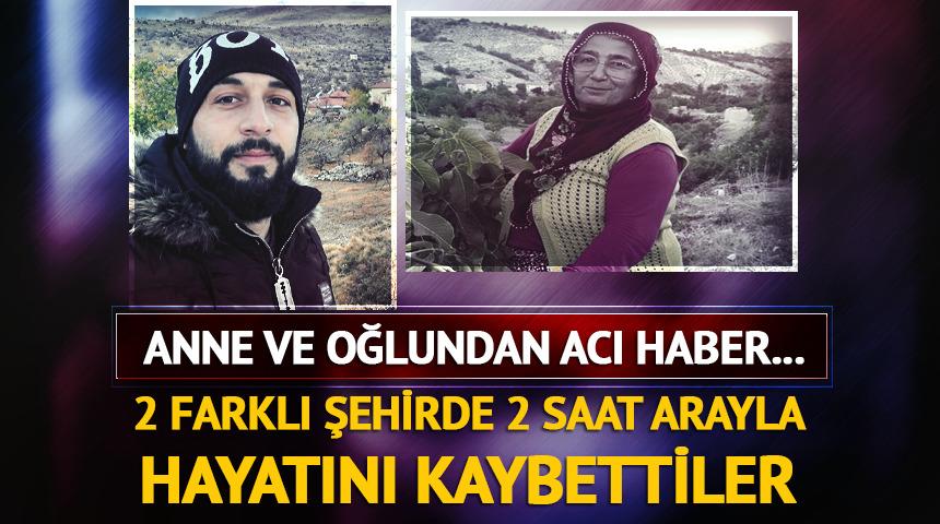 Anne-oğul 2 saat arayla kalp krizinden hayatını kaybetti
