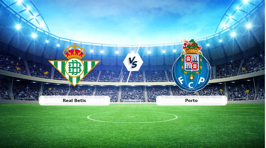 CANLI | Real Betis - Porto ma&ccedil; anlatımı! Ma&ccedil; ne zaman? Saat ka&ccedil;ta ve hangi kanalda? - 14 Ekim 2026
