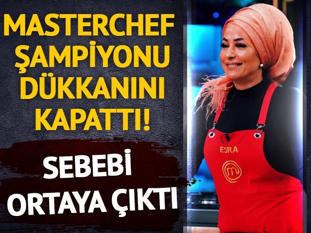 MasterChef şampiyonu Esra Tokelli dükkanını kapattı! Sebebi ortaya çıktı 