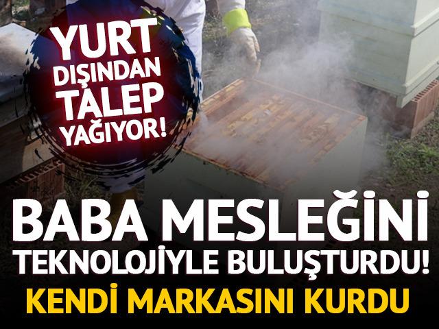 Baba mesleğini teknolojiyle buluşturdu! &Uuml;retimini ihracata taşıdı