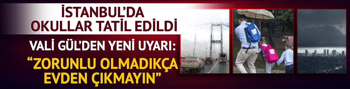 İstanbul'da okullar yarın tatil edildi
