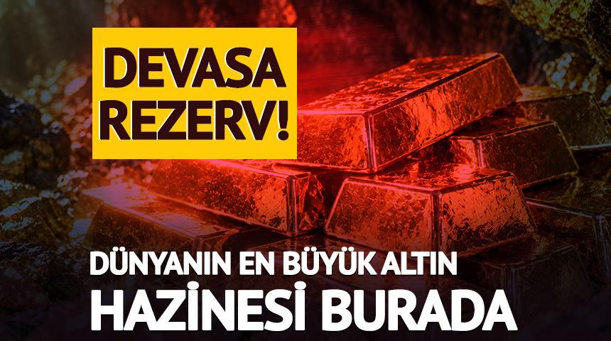 Devasa rezerv! D&uuml;nyanın en b&uuml;y&uuml;k altın hazinesi burada