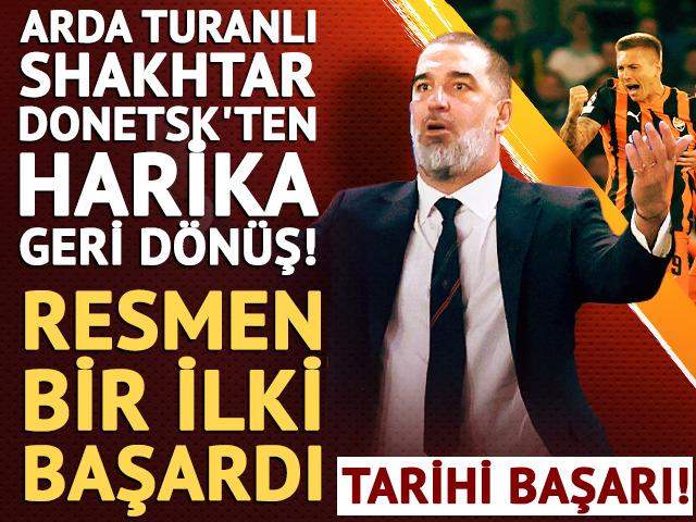 Arda Turanlı Shakhtar Donetsk'ten harika geri d&ouml;n&uuml;ş! Bir ilki başardı