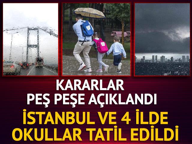İstanbul ve 5 ilde okullar 1 g&uuml;n tatil edildi