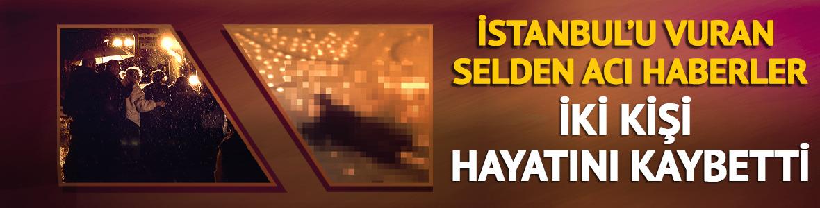 İstanbul'u vuran selden acı haberler geldi: 2 kişi hayatını kaybetti