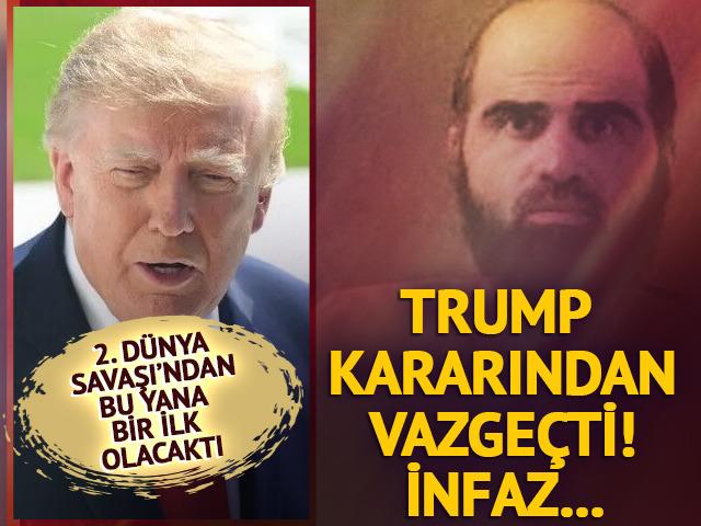 Trump kararından vazge&ccedil;ti! İnfaz canlı yayınlanmayacak
