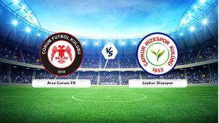 CANLI | Arca Çorum FK - Çaykur Rizespor maç anlatımı! Maç ne zaman? Saat kaçta ve hangi kanalda? - 16 Ekim 2026