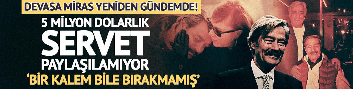 5 milyon dolarlık servet paylaşılamıyor! ''Bir kalem bile bırakmamış''