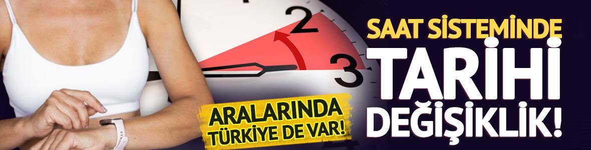 Saat sistemi değişiyor mu? Aralarında T&uuml;rkiye de var