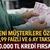 %1,99 FAİZLİ VE 6 AY VADELİ 50.000 TL KREDİ FIRSATI