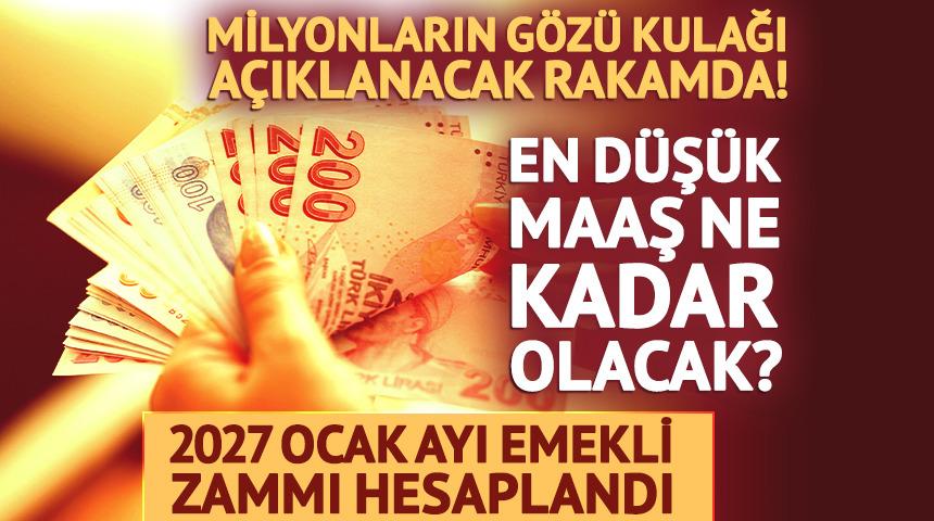 2027 Ocak ayı emekli zammı hesaplandı! En d&uuml;ş&uuml;k maaş ne kadar olacak?