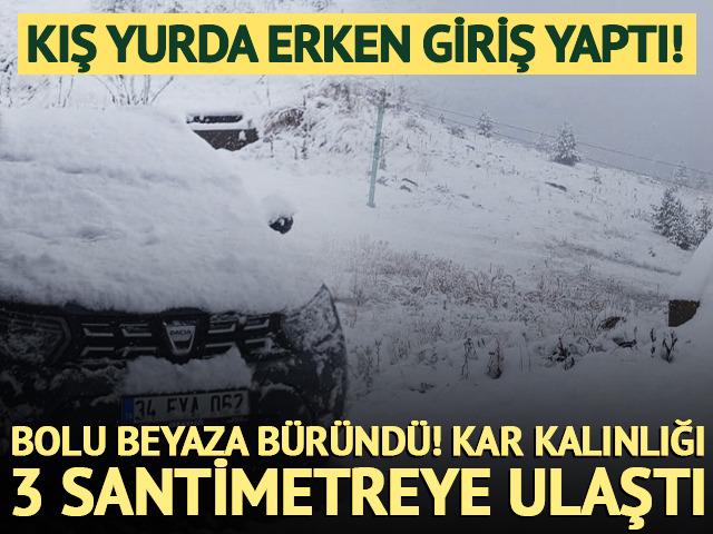Kış yurda erken giriş yaptı! Bolu beyaza b&uuml;r&uuml;nd&uuml;