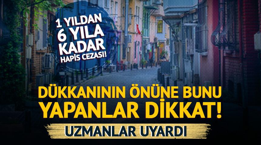 Kapısının &ouml;n&uuml;ne bunu yapanlar dikkat! Yaptırımı ağır olabilir