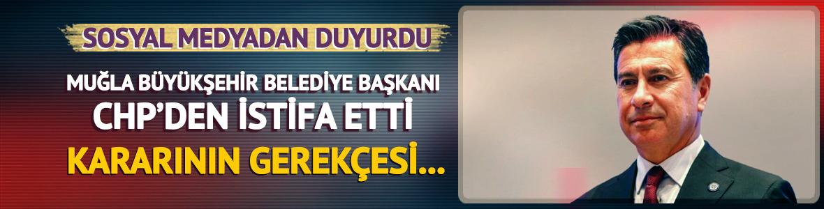 Muğla B&uuml;y&uuml;kşehir Belediye Başkanı Ahmet Aras CHP'den istifa etti