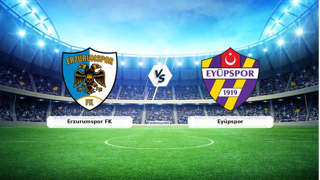 CANLI | Erzurumspor FK - Eyüpspor maç anlatımı! Maç ne zaman? Saat kaçta ve hangi kanalda? - 17 Ekim 2026