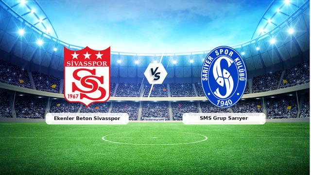 CANLI | Ekenler Beton Sivasspor - SMS Grup Sarıyer maç anlatımı! Maç ne zaman? Saat kaçta ve hangi kanalda? - 17 Ekim 2026