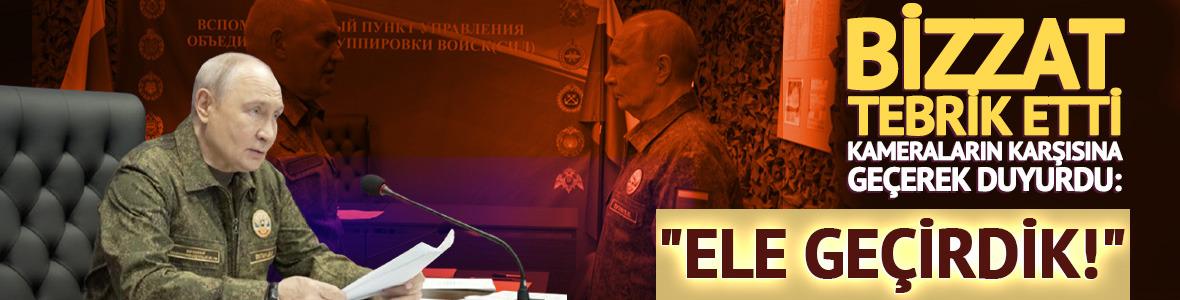  Putin duyurdu: Dobropolye şehrini ele ge&ccedil;irdik