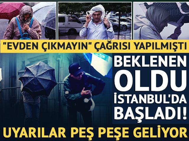 Beklenen oldu: İstanbul'da sağanak başladı! Uyarılar peş peşe geliyor