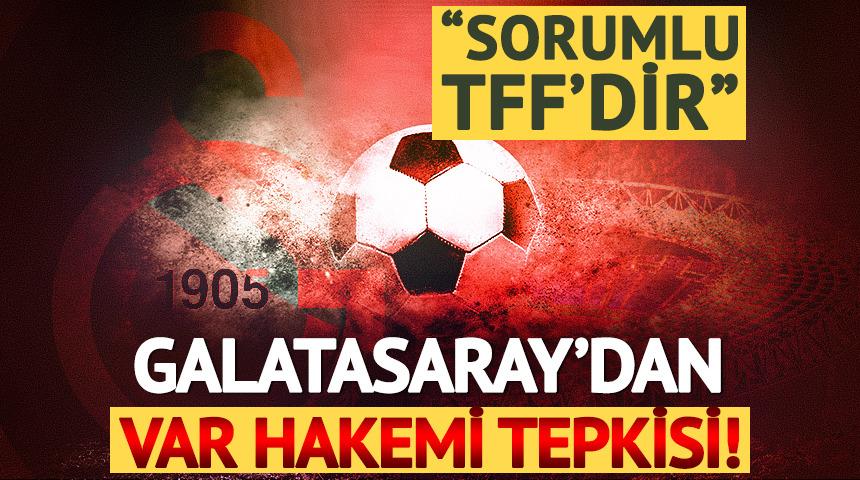Galatasaray'dan sert VAR tepkisi: "Sorumlu T&uuml;rkiye Futbol Federasyonu'dur"