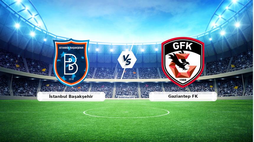 (&Ouml;zet) İstanbul Başakşehir - Gaziantep FK Ma&ccedil;ı &Ouml;zeti ve T&uuml;m &Ouml;nemli Anları