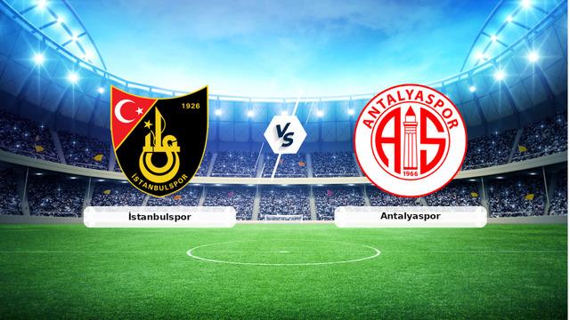 CANLI | İstanbulspor - Antalyaspor maç anlatımı! Maç ne zaman? Saat kaçta ve hangi kanalda? - 18 Ekim 2026
