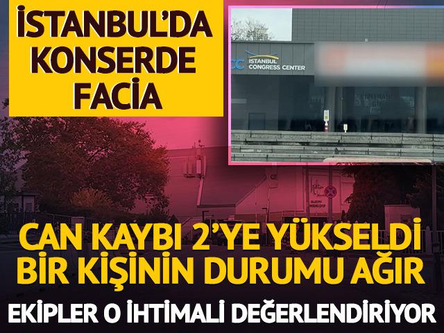 Yer: Şişli! Konserde fenalaşan 2 kişi hayatını kaybetti, 1 kişinin durumu ağır