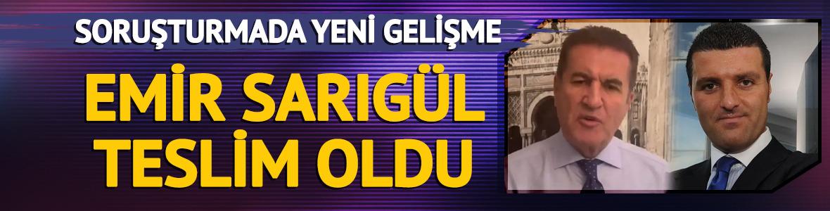 Mustafa Sarıg&uuml;l&rsquo;&uuml;n oğlu Emir Sarıg&uuml;l teslim oldu
