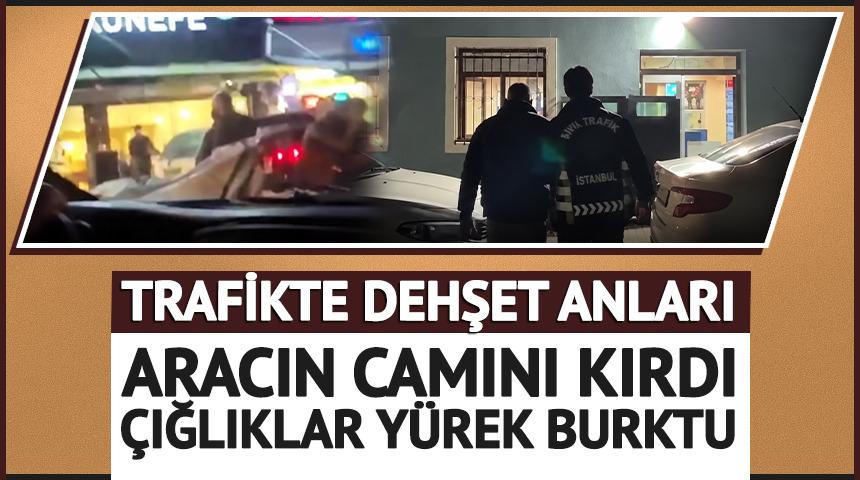 Trafikte aracın camını kırdı! &Ccedil;ocuğun &ccedil;ığlıkları y&uuml;rek burktu