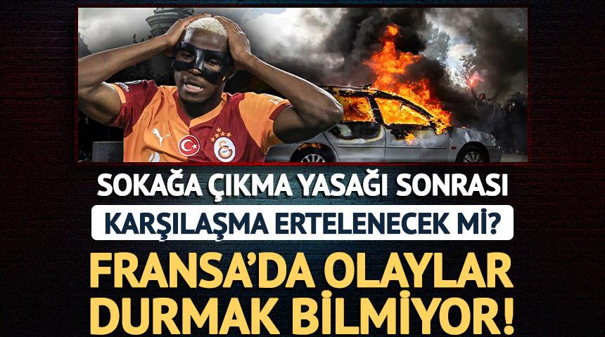 G.Saray yarın Fransa'ya gidiyordu! Sokağa &ccedil;ıkma yasağı ilan edildi