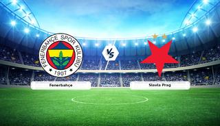 CANLI | Fenerbah&ccedil;e - Slavia Prag ma&ccedil; anlatımı!