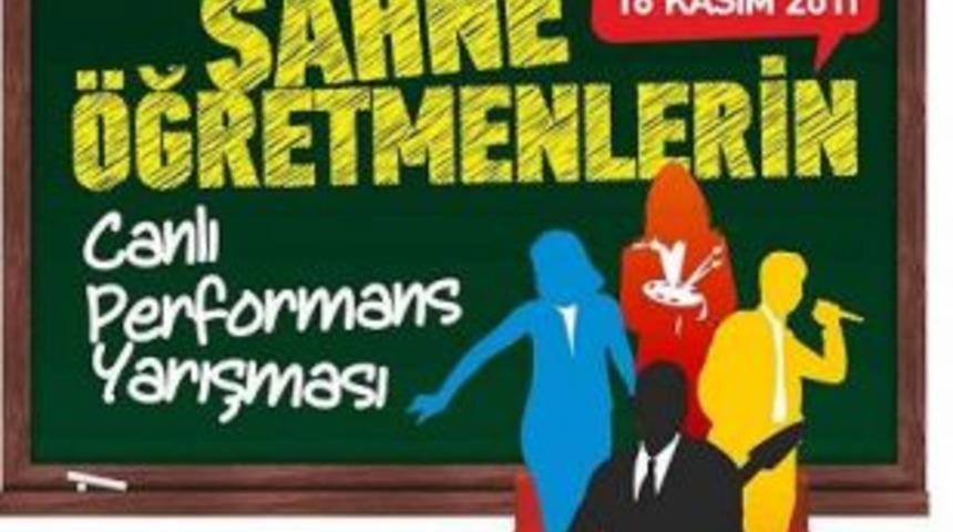 &Ouml;ğretmenler canlı performans sergileyecek