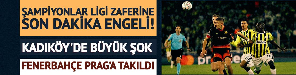 Fenerbah&ccedil;e&rsquo;nin Şampiyonlar Ligi zaferine son dakika engeli!