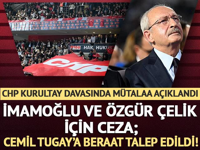 CHP'deki Olağan Kurultay soruşturmasında dikkat &ccedil;eken gelişme! Cemil Tugay i&ccedil;in beraat istendi