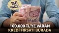 %0 faizli 100.000 TL'ye varan kredi f�rsat�