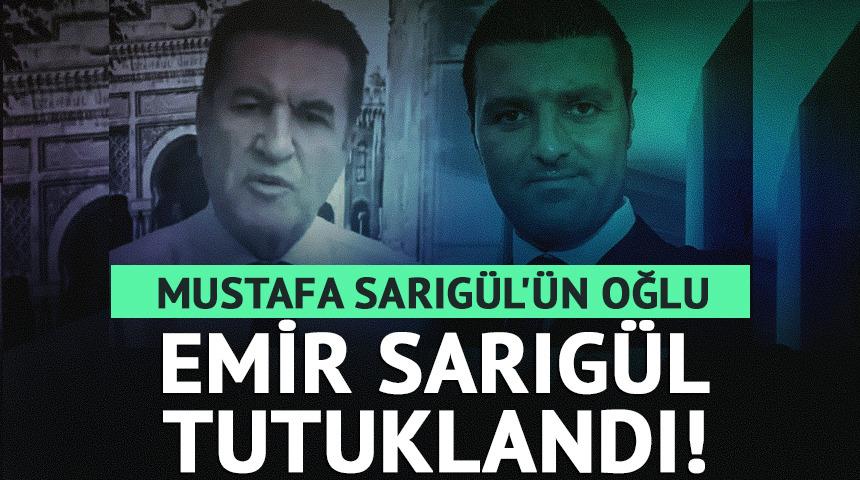 Emir Sarıg&uuml;l tutuklandı