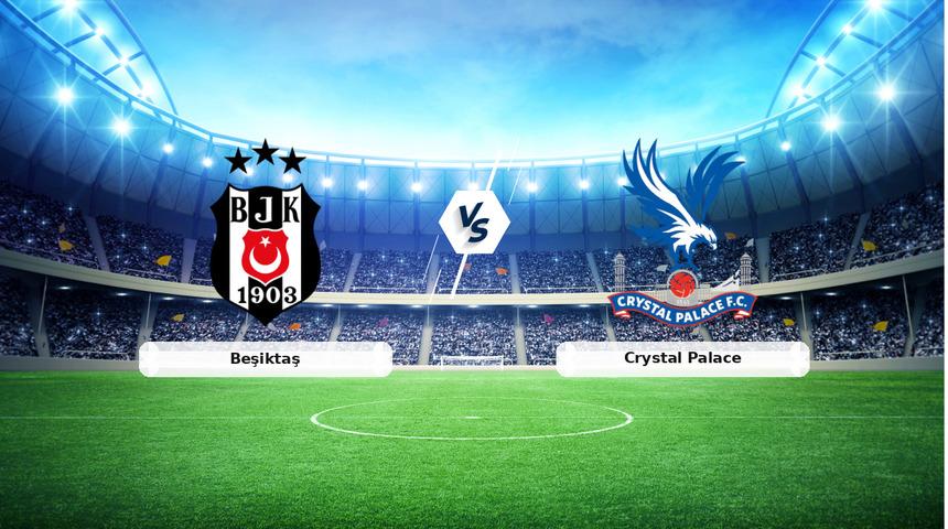 CANLI | Beşiktaş - Crystal Palace ma&ccedil; anlatımı! Ma&ccedil; ne zaman? Saat ka&ccedil;ta ve hangi kanalda? - 22 Ekim 2026